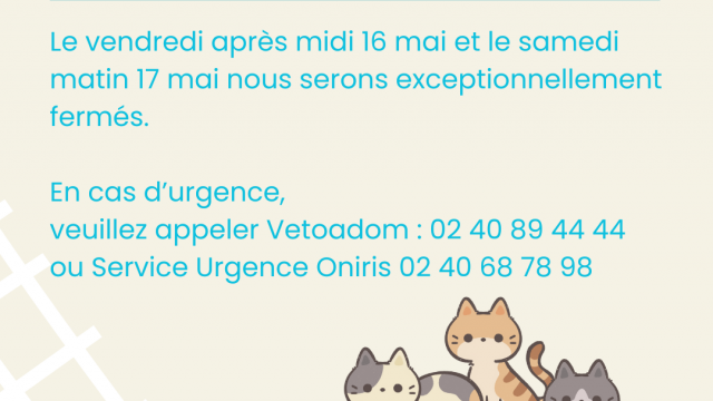  Information importante – Fermeture exceptionnelle 